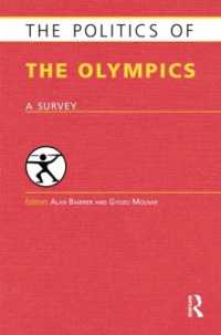 The Politics of the Olympics : A Survey (Europa Politics of ... series)
