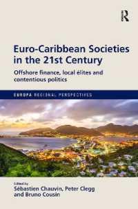 Euro-Caribbean Societies in the 21st Century : Offshore finance, local élites and contentious politics (Europa Regional Perspectives)