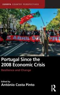 Portugal since the 2008 Economic Crisis : Resilience and Change (Europa Country Perspectives)