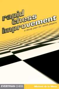 Rapid Chess Improvement : A Study Plan for Adult Players