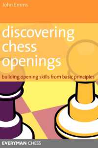 Discovering Chess Openings : Building a Repertoire from Basic Principles