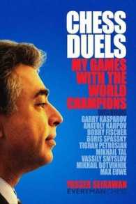 Chess Duels : My Games with the World Champions