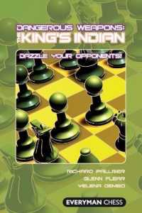 The King's Indian : Dazzle Your Opponents! (Dangerous Weapons Series)