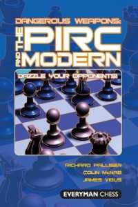 The Pirc and Modern : Dazzle Your Opponents! (Dangerous Weapons Series)