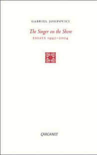 The Singer on the Shore : Essays 1991-2004