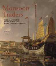 Monsoon Traders : The Maritime World of the East India Company