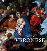 Paolo Veronese : A Master and His Workshop of Renaissance Venice