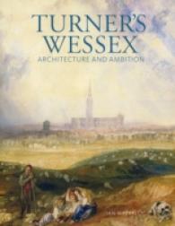 Turner's Wessex : Architecture and Ambition