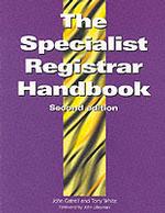 The Specialist Registrar Handbook （2ND）