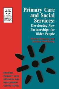 Primary Care and Social Services : Developing New Partnerships for Older People (National Primary Care Research & Development Centre)