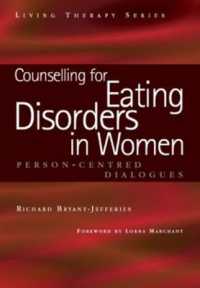 Counselling for Eating Disorders in Women : A Person-Centered Dialogue (Living Therapies Series)