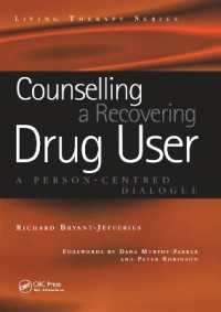 Counselling a Recovering Drug User : A Person-Centered Dialogue (Living Therapies Series)