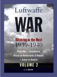 Luftwaffe at War Volume 2 : Blitzkrieg in the West 1939-1940