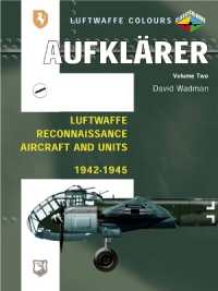 Aufklärer Volume Two : Luftwaffe Reconnaissance Aircrafts and Units 1942-1945