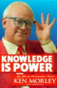 Knowledge is Power : My Life on "coronation Street" -- Hardback