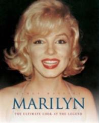 Marilyn : The Ultimate Look at the Legend -- Hardback