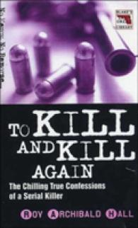 To Kill and Kill Again (Blake's True Crime Library) -- Paperback / softback