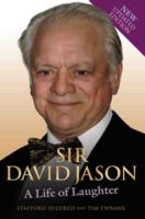 Sir David Jason - a Life of Laughter -- Hardback