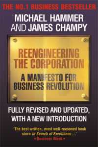 Reengineering the Corporation : A Manifesto for Business Revolution （3RD）