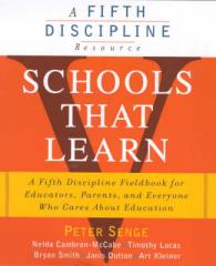 Schools That Learn A Fieldbook for Teachers, Administrators, Parents and Everyone Who Cares About Education