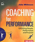 Coaching for Performance: Growing People, Performance and Purpose （3rd ed.）