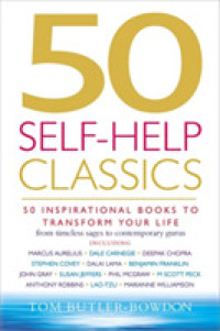 50 Self-Help Classics : 50 Inspirational Books to Transform Your Life from Timeless Sages to Contemporary Gurus