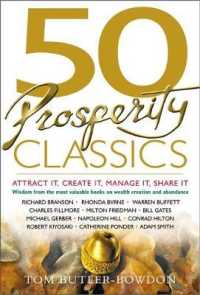 50 Prosperity Classics : Attract It, Create It, Manage It, Share It