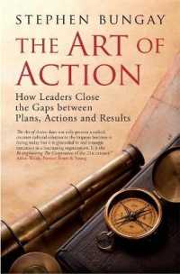 The Art of Action : How Leaders Close the Gaps between Plans, Actions, and Results