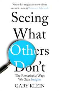 『「洞察力」があらゆる問題を解決する』(原書)<br>Seeing What Others Don't : The Remarkable Ways We Gain Insights