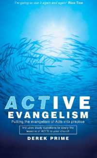 Active Evangelism : Putting the Evangelism of Acts into Practice （Revised）