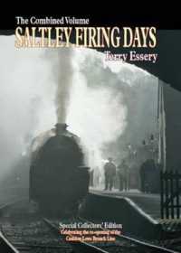 Saltley Firing Days : The Combined Volume (Railway Heritage) （Special Collectors'）