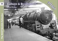 Vol 21: Railways & Recollections 1962