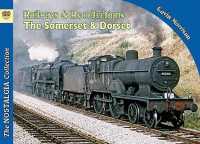 Railways & Recollections the Somerset and Dorset Railway 1961-66 (Recollections)