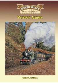 Severn Valley Railway Visitor Guide (10th Edition)