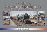 BY RAIL TO THE MUSIC HALLS : Recollections of the relationship between rail travel and trips to music halls and theatres across the country