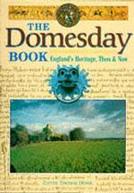 The Domesday Book : England's Heritage, Then & Now