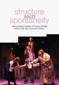 Structure and Spontaneity : The Process Drama of Cecily O'Neill