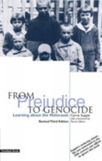 From Prejudice to Genocide : Learning about the Holocaust （3 Revised）