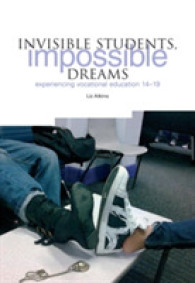 Invisible Students, Impossible Dreams : Experiencing Vocational Education 14-19 -- Paperback / softback