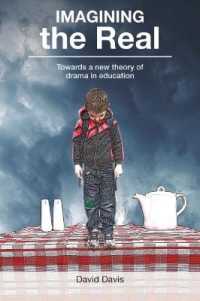 Imagining the Real : Towards a New Theory of Drama in Education