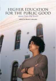 Higher Education for the Public Good : Views from the South