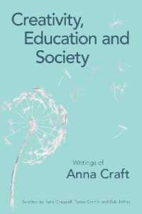 Creativity, Education and Society : Writings of Anna Craft