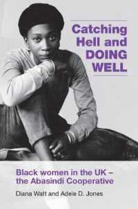 Catching Hell and Doing Well : Black Women in the UK - the Abasindi Cooperative