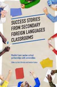 Success Stories from Secondary Foreign Languages Classrooms : Models from London School Partnerships with Universities