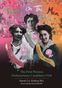 Taking on the Men : The First Women Parliamentary Candidates 1918