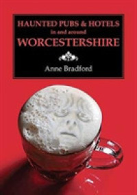 Haunted Pubs & Hotels in and around Worcestershire