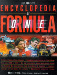 The Complete Encyclopedia of Formula One : The Bible of Motorsport