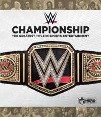 WWE Championship : The Greatest Title in Sports Entertainment