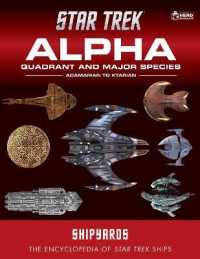 Star Trek Shipyards: Alpha Quadrant and Major Races Volume 1 : Acamarian to Ktarian