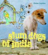 Slum Dogs of India （1ST）